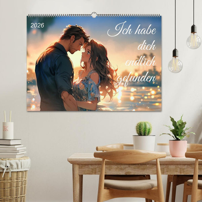Ich habe dich endlich gefunden (CALVENDO Wandkalender 2026)