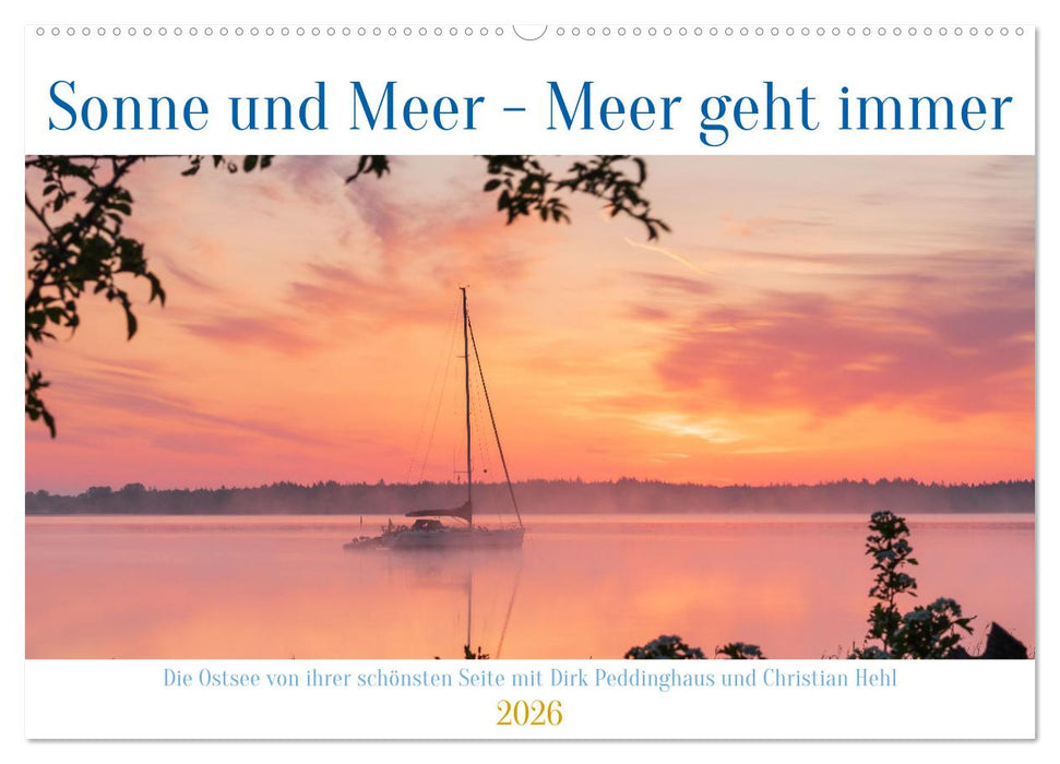 Sonne und Meer - Meer geht immer (CALVENDO Wandkalender 2026)