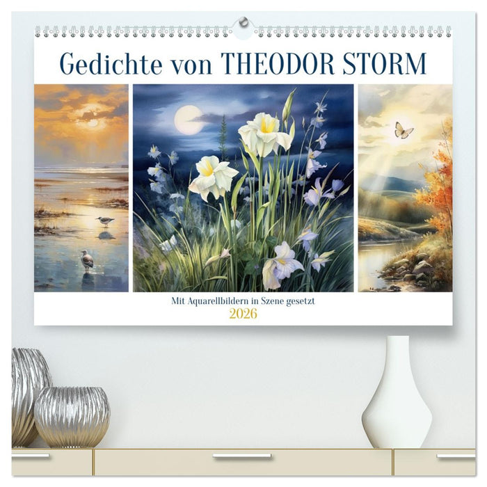 Gedichte von Theodor Storm (CALVENDO Premium Wandkalender 2026)