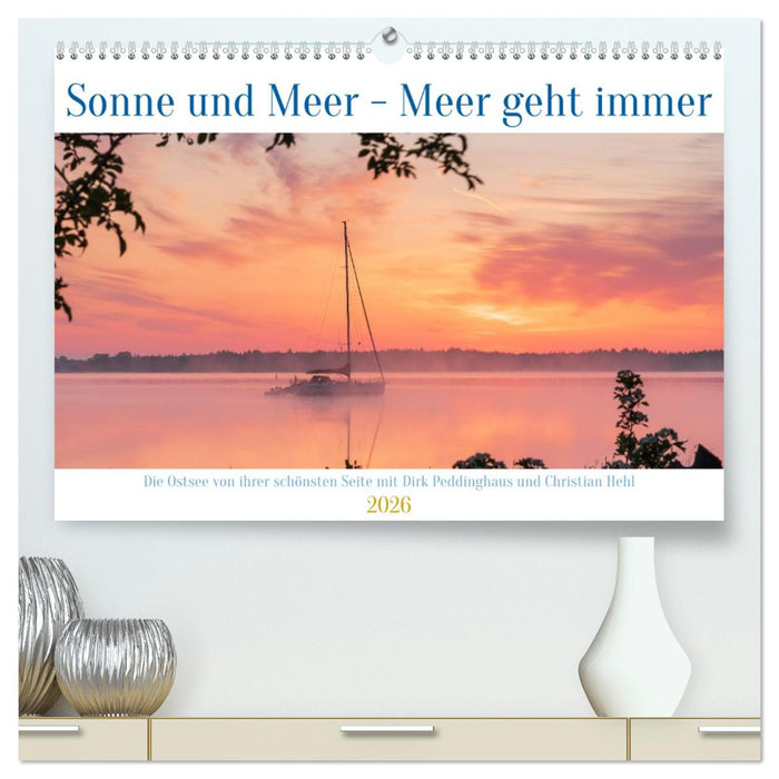 Sonne und Meer - Meer geht immer (CALVENDO Premium Wandkalender 2026)