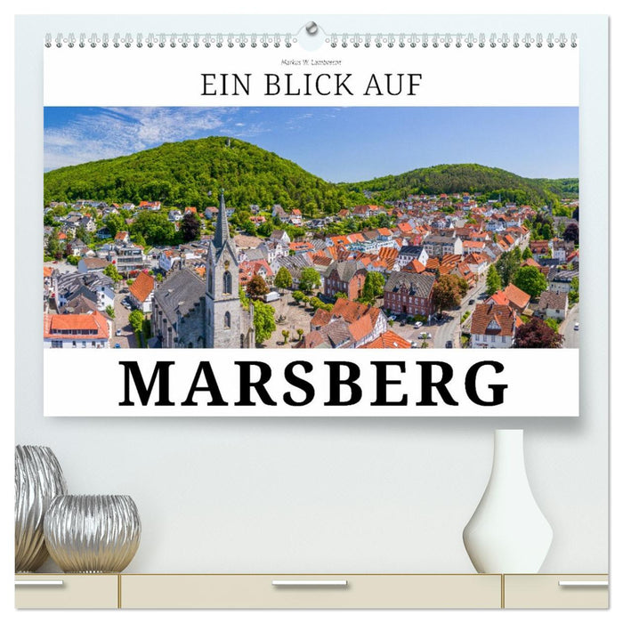 Ein Blick auf Marsberg (CALVENDO Premium Wandkalender 2026)