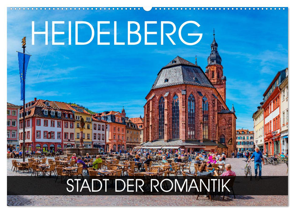 Heidelberg - Stadt der Romantik (CALVENDO Wandkalender 2026)