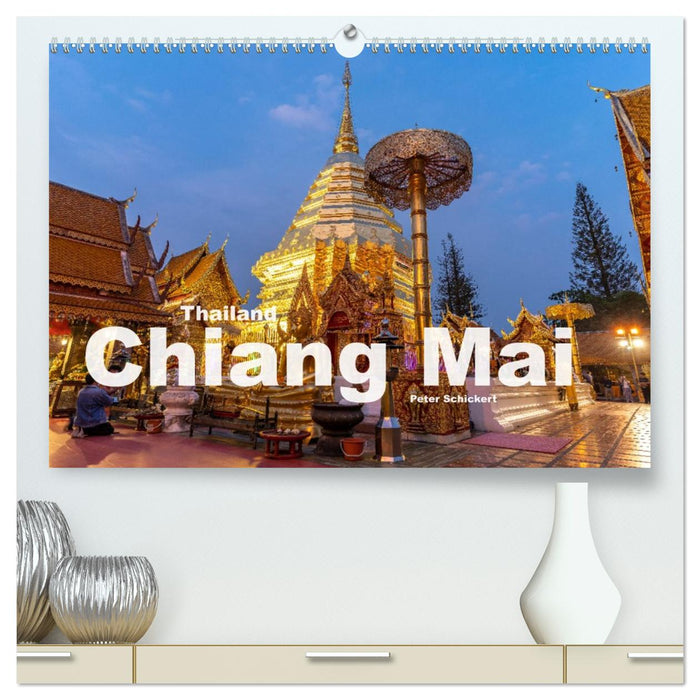 Thailand - Chiang Mai (CALVENDO Premium Wandkalender 2026)