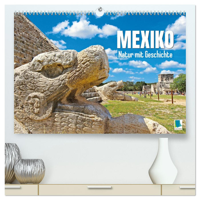 Mexiko: Natur mit Geschichte (CALVENDO Premium Wandkalender 2026)