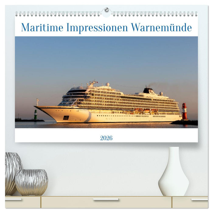 Maritime Impressionen Warnemünde (CALVENDO Premium Wandkalender 2026)