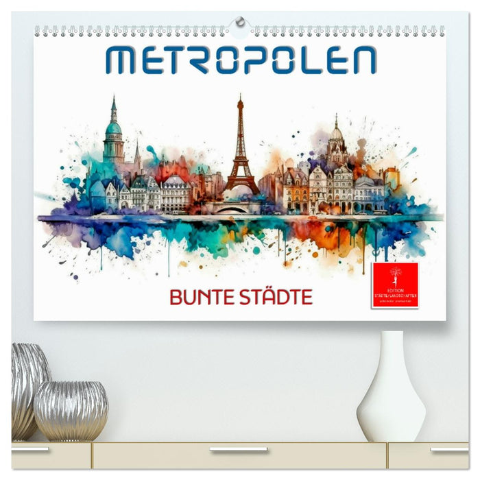 Skylines - bunte Städte (CALVENDO Premium Wandkalender 2026)