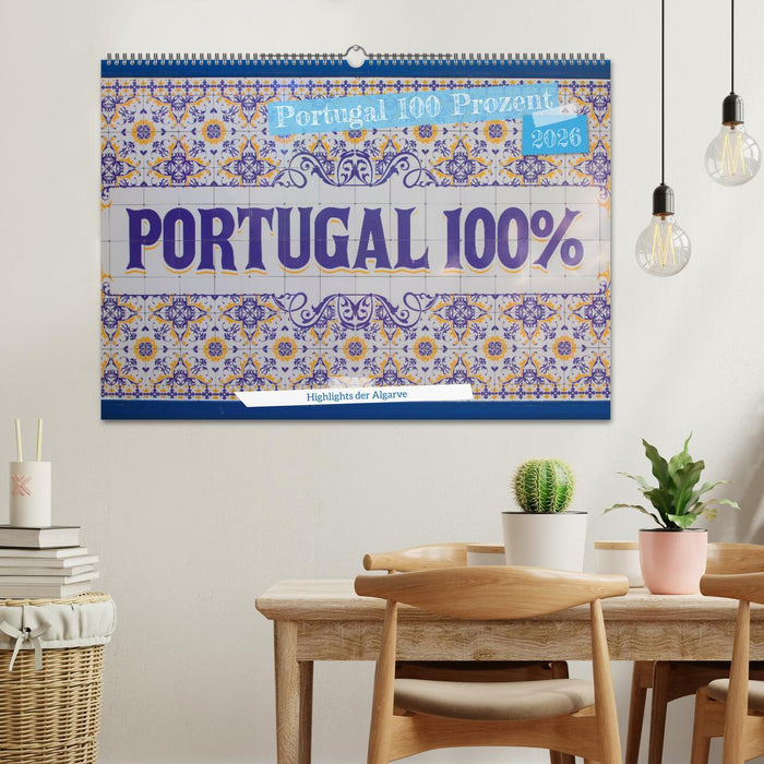 Portugal 100 Prozent (CALVENDO Wandkalender 2026)