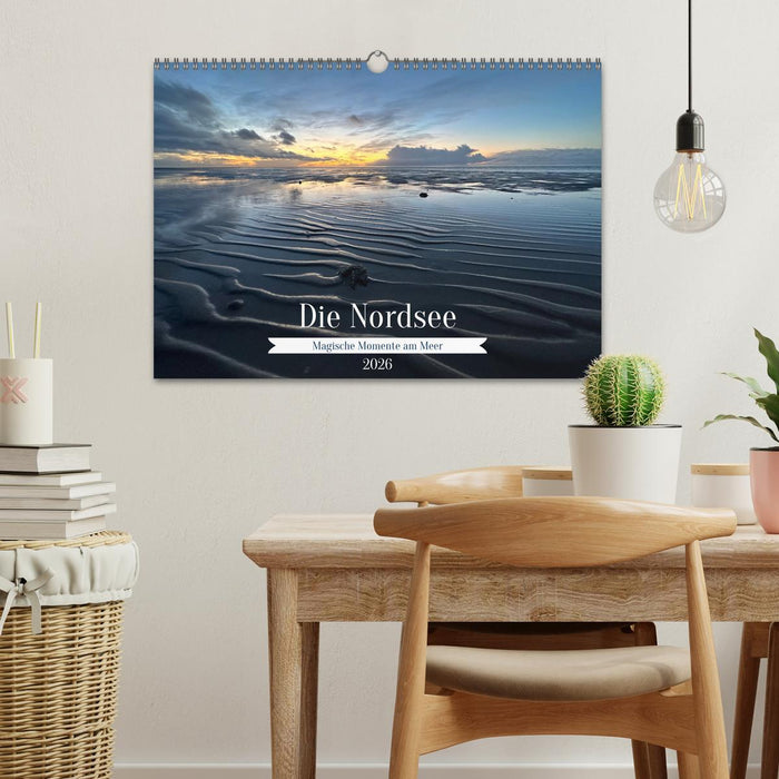 Die Nordsee - Magische Momente am Meer (CALVENDO Wandkalender 2026)