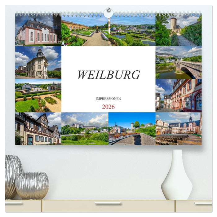 Weilburg Impressionen (CALVENDO Premium Wandkalender 2026)