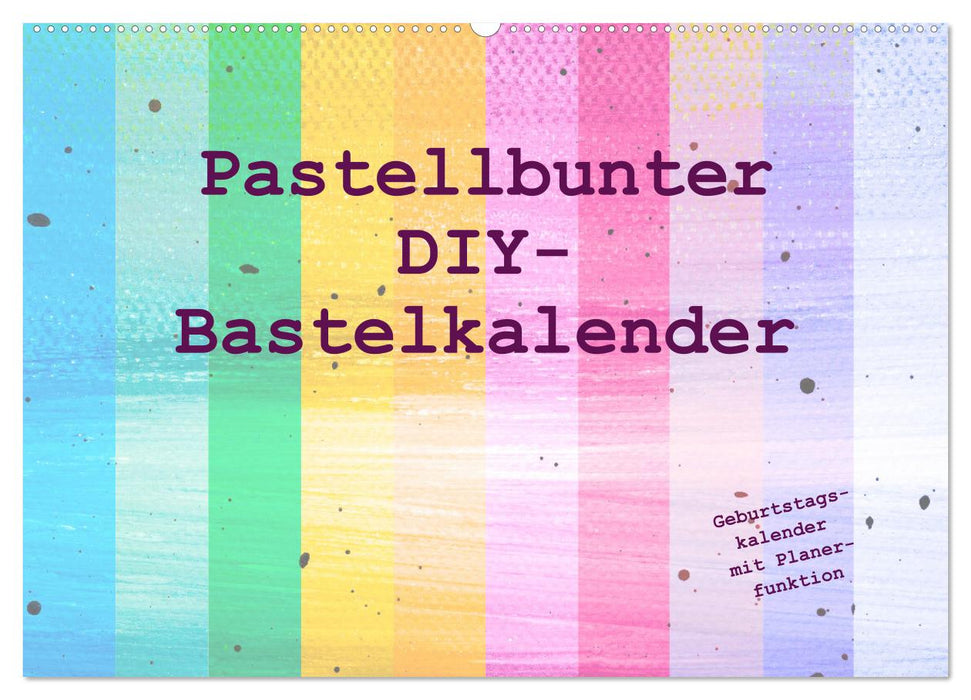 Pastellbunter DIY-Bastelkalender (CALVENDO Wandkalender 2026)