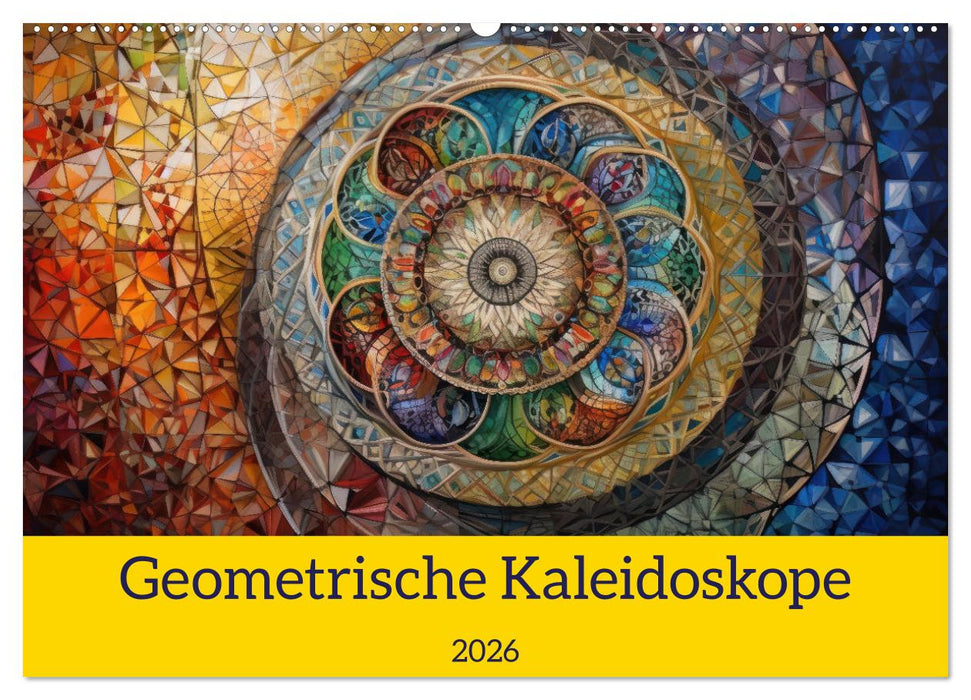 Geometrische Kaleidoskope (CALVENDO Wandkalender 2026)