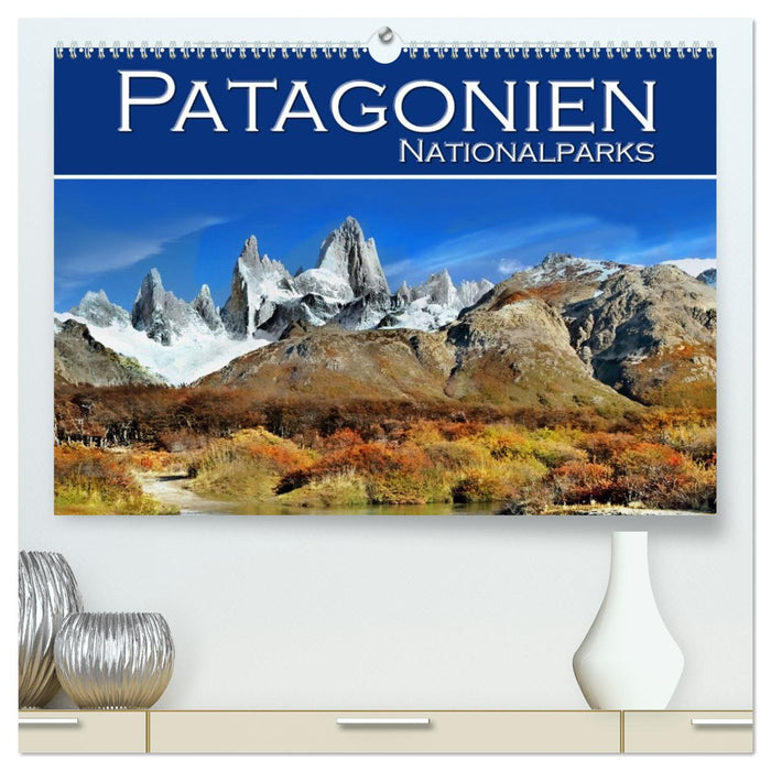Patagonien NationalParks (CALVENDO Premium Wandkalender 2026)