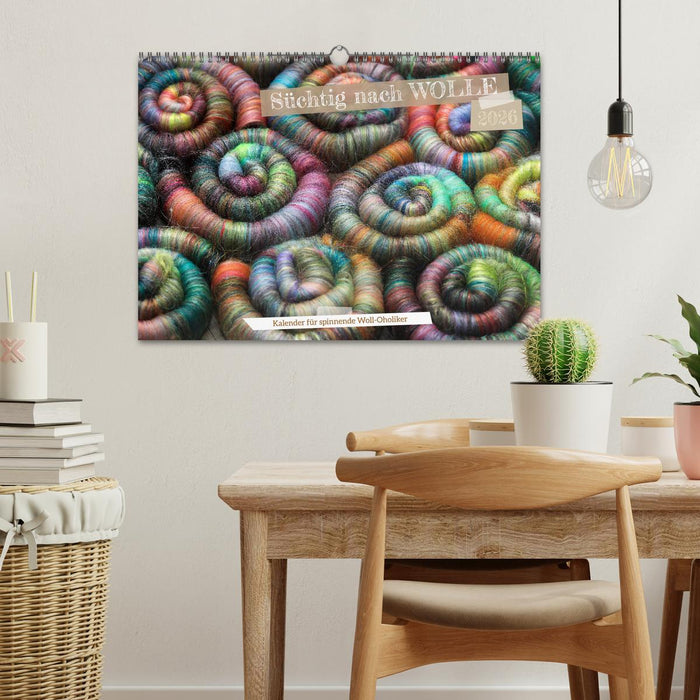 Süchtig nach Wolle - Kalender für spinnende Woll-Oholiker (CALVENDO Wandkalender 2026)