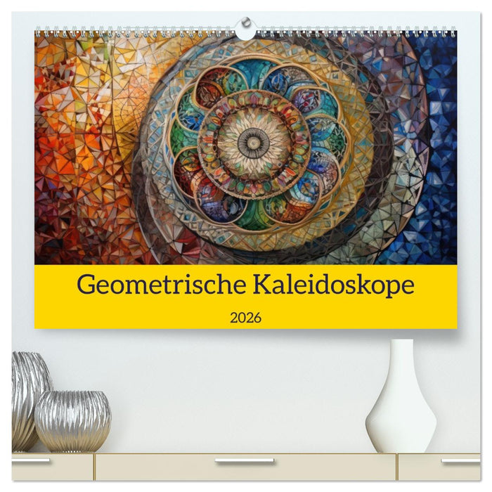 Geometrische Kaleidoskope (CALVENDO Premium Wandkalender 2026)
