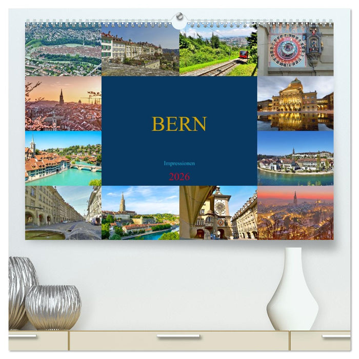BERN Impressionen (CALVENDO Premium Wandkalender 2026)