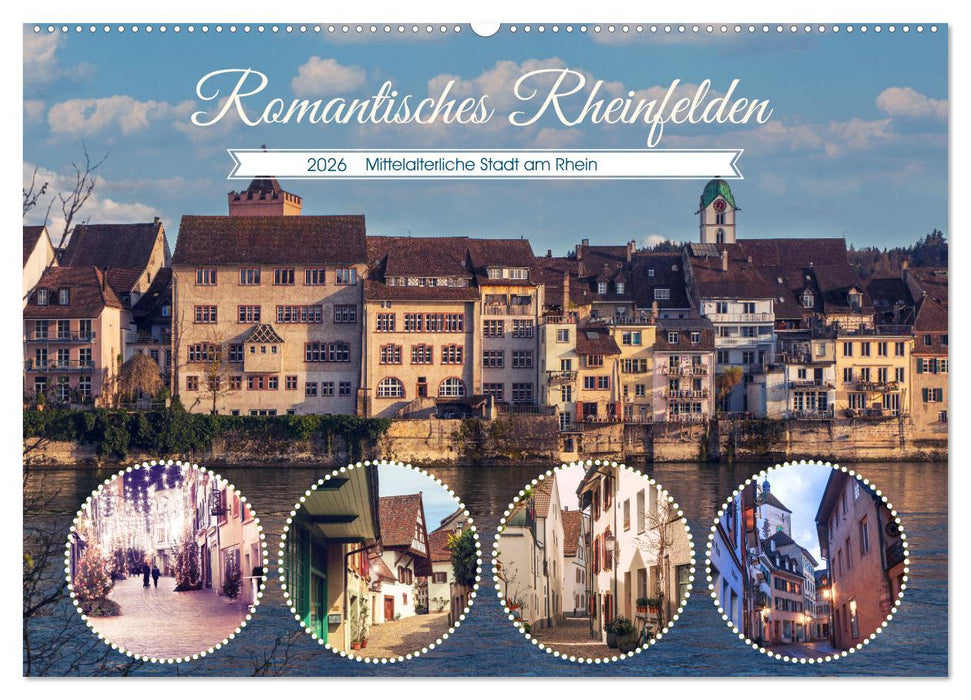 Romantisches Rheinfelden (CALVENDO Wandkalender 2026)