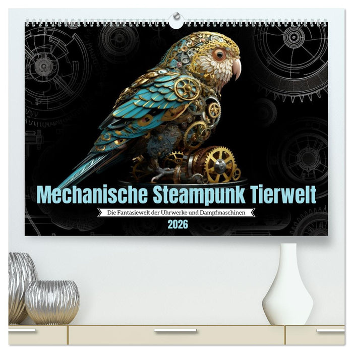 Mechanische Steampunk Tierwelt (CALVENDO Premium Wandkalender 2026)