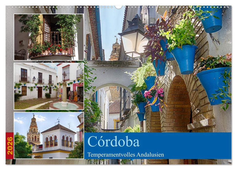 Córdoba -Temperamentvolles Andalusien (CALVENDO Wandkalender 2026)