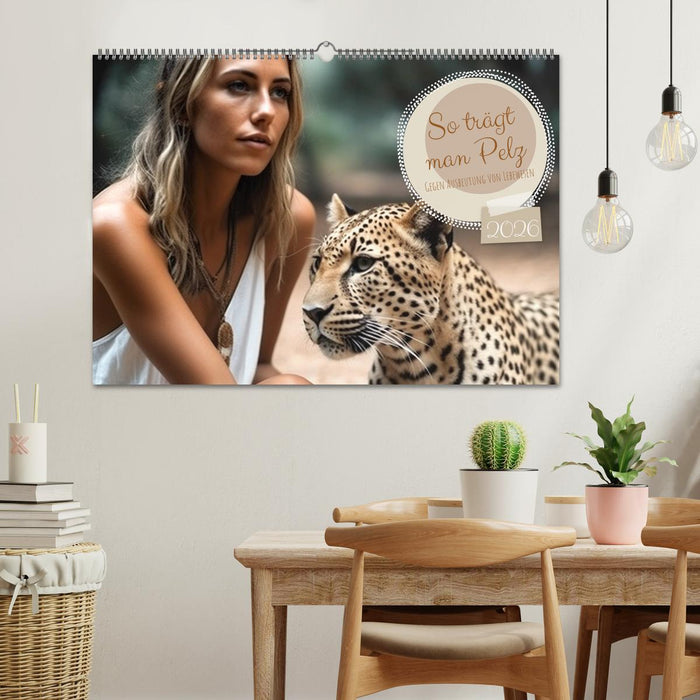 So trägt man Pelz (CALVENDO Wandkalender 2026)