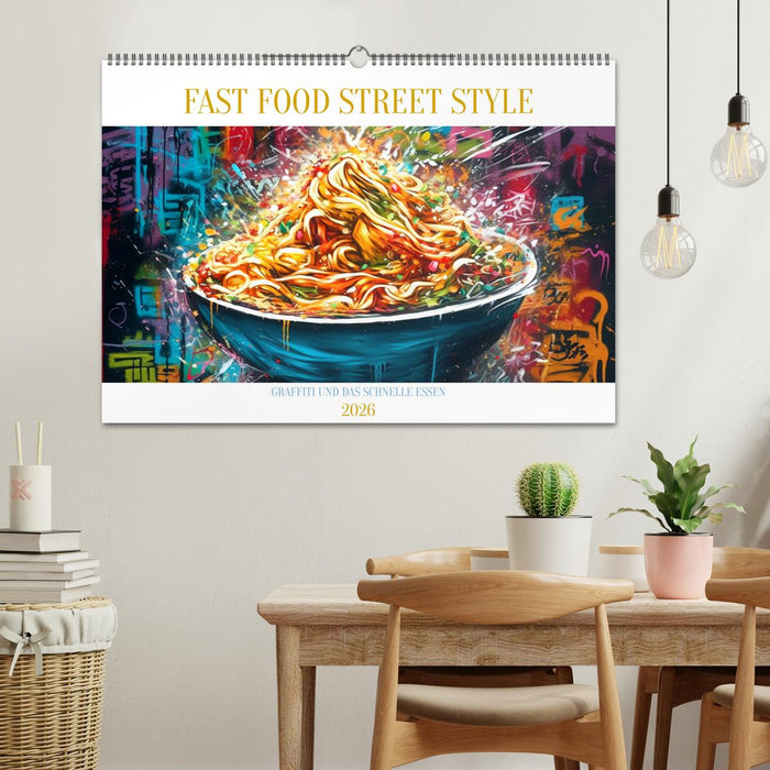 FAST FOOD STREET STYLE (CALVENDO Wandkalender 2026)
