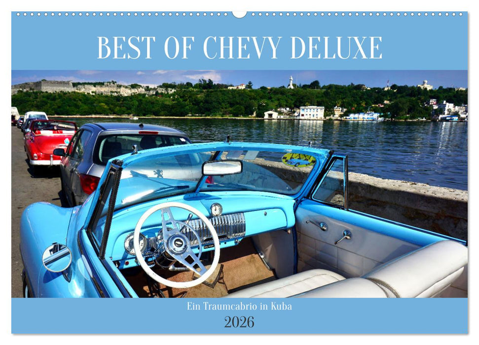Best of Chevy DeLuxe - Ein Traumcabrio in Kuba (CALVENDO Wandkalender 2026)