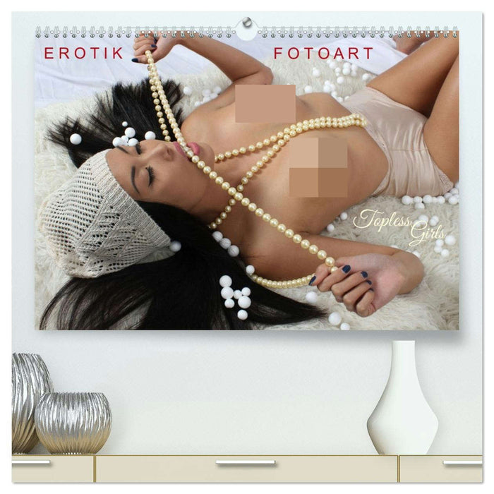 EROTIK FOTOART - Topless Girls (CALVENDO Premium Wandkalender 2026)