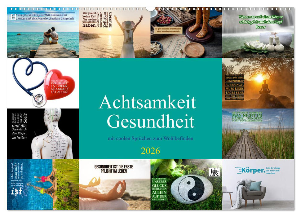 Achtsamkeit Gesundheit mit coolen Sprüchen zum Wohlbefinden (CALVENDO Wandkalender 2026)