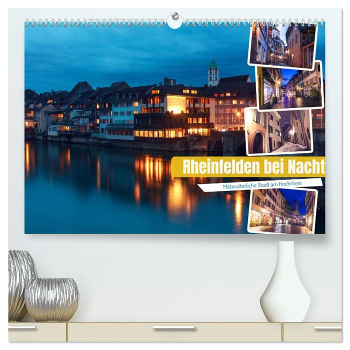 Rheinfelden bei Nacht (CALVENDO Premium Wandkalender 2026)