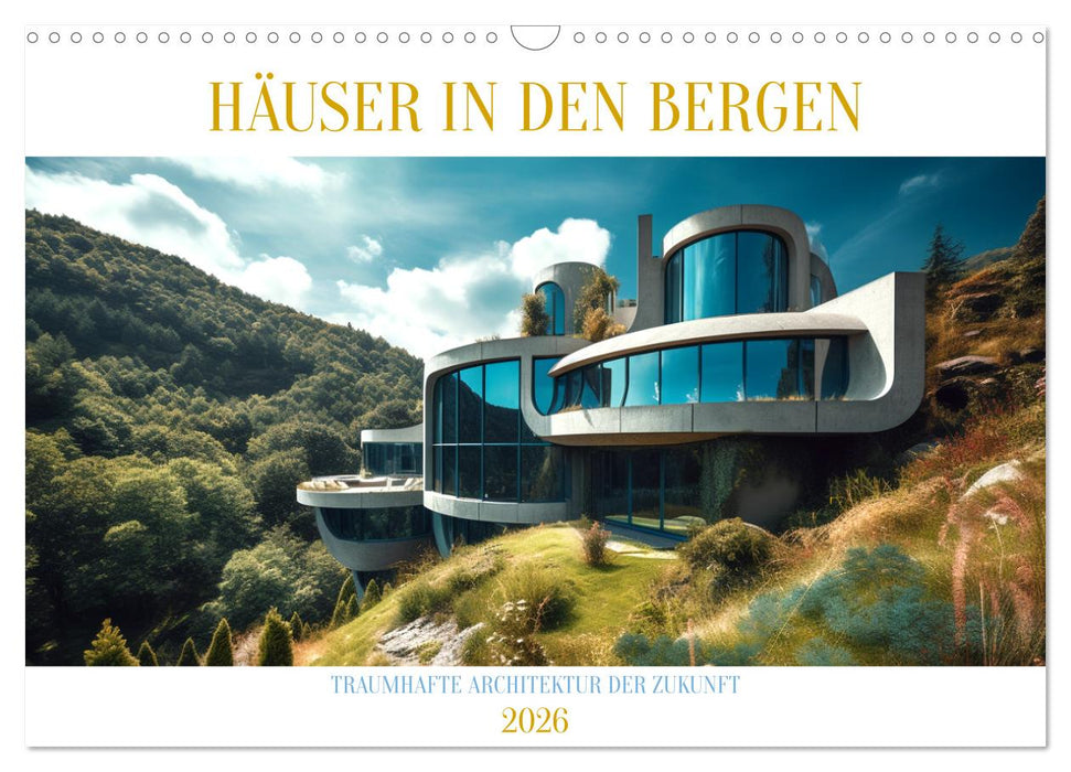 Häuser in den Bergen (CALVENDO Wandkalender 2026)