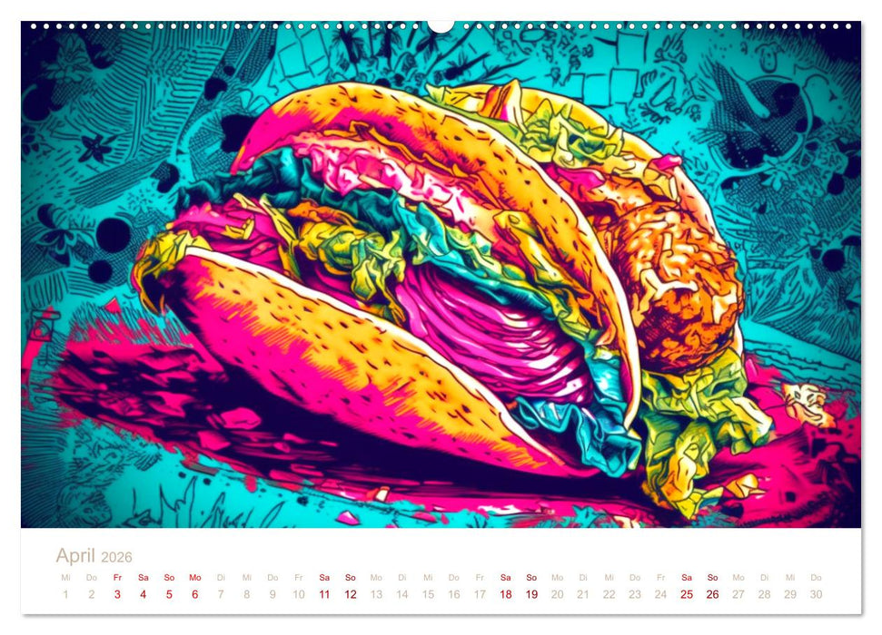 FAST FOOD KUNST (CALVENDO Premium Wandkalender 2026)