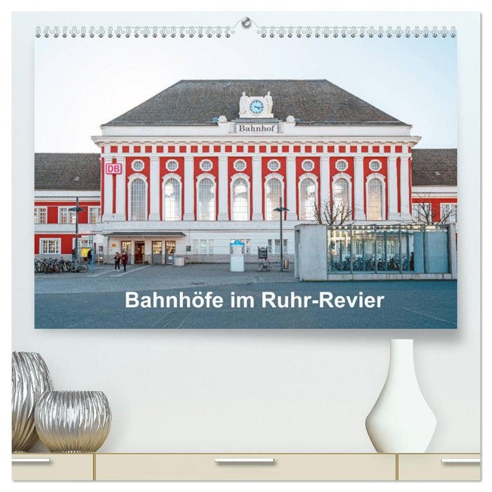 Bahnhöfe im Ruhr-Revier (CALVENDO Premium Wandkalender 2026)