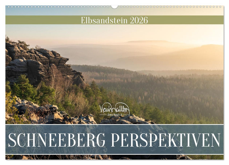 Schneeberg Perspektiven - Elbsandstein (CALVENDO Wandkalender 2026)