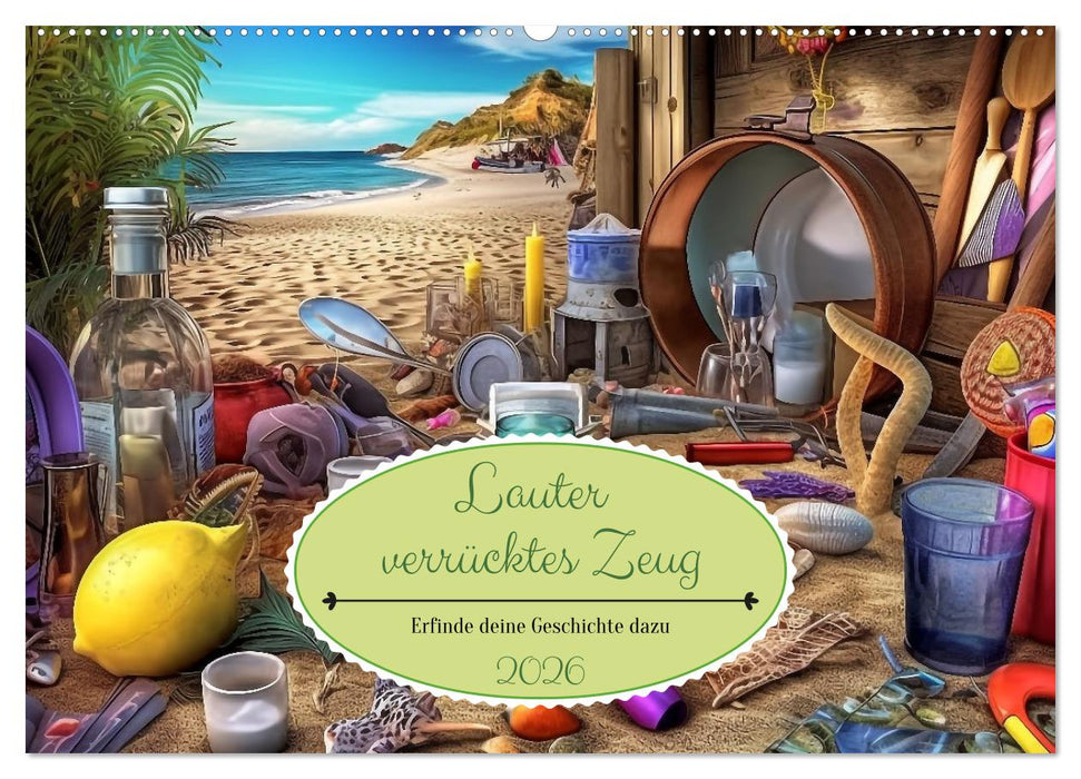 Lauter verrücktes Zeug (CALVENDO Wandkalender 2026)