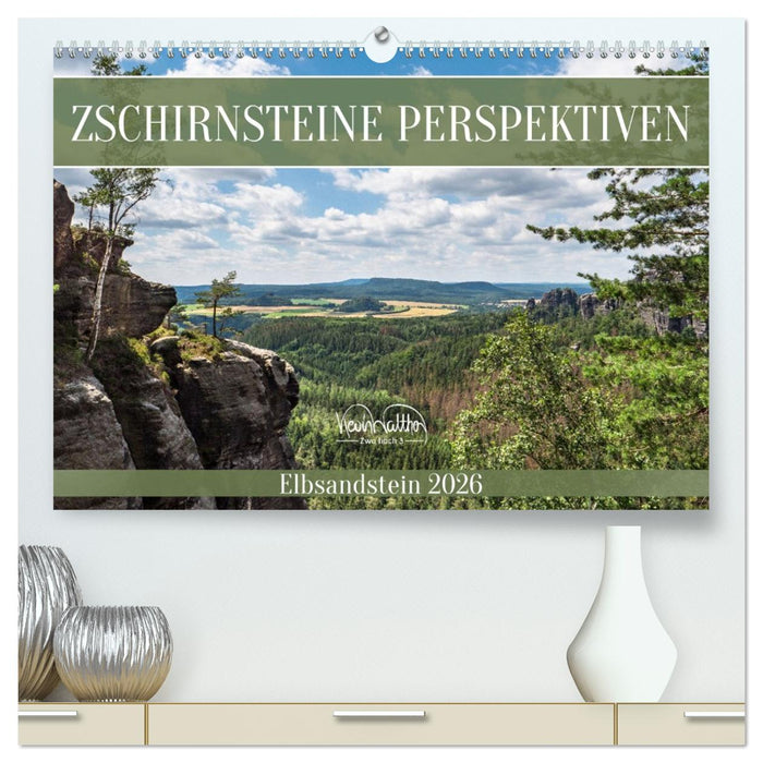 Zschirnsteine Perspektiven - Elbsandstein (CALVENDO Premium Wandkalender 2026)