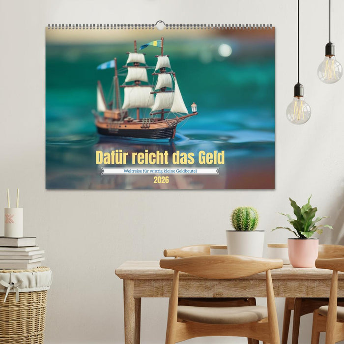 Dafür reicht das Geld (CALVENDO Wandkalender 2026)