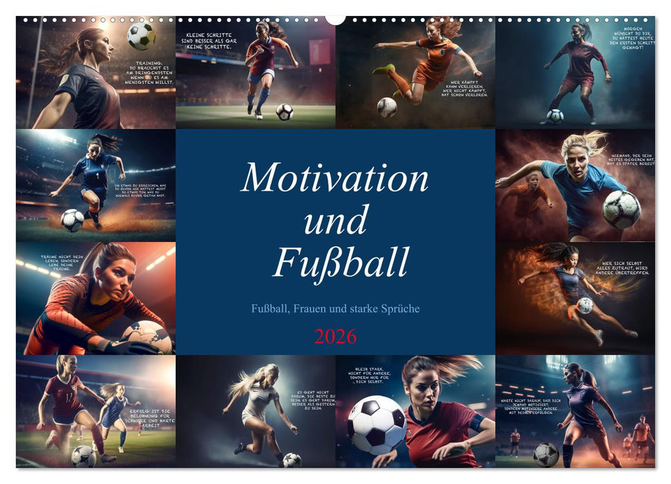 Motivation und Fußball (CALVENDO Wandkalender 2026)
