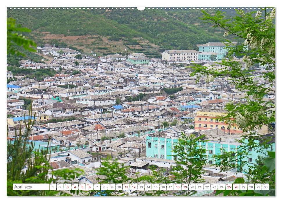 NORDKOREA Das Reich des Kim Jong-un (CALVENDO Premium Wandkalender 2026)