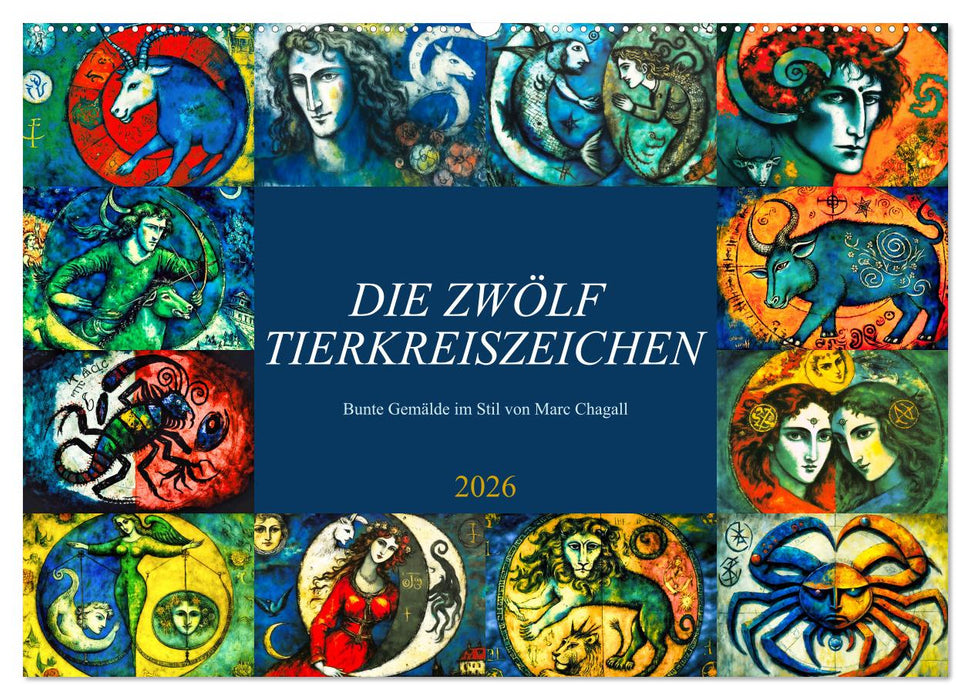 Die zwölf Tierkreiszeichen (CALVENDO Wandkalender 2026)