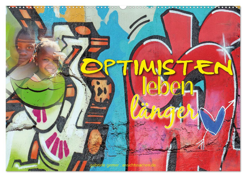 Optimisten leben länger (CALVENDO Wandkalender 2026)