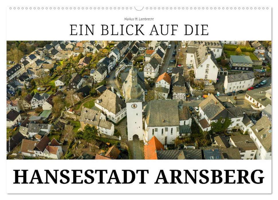 Ein Blick auf die Hansestadt Arnsberg (CALVENDO Wandkalender 2026)