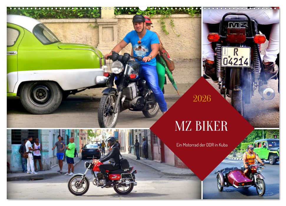 MZ BIKER - Ein Motorrad der DDR in Kuba (CALVENDO Wandkalender 2026)