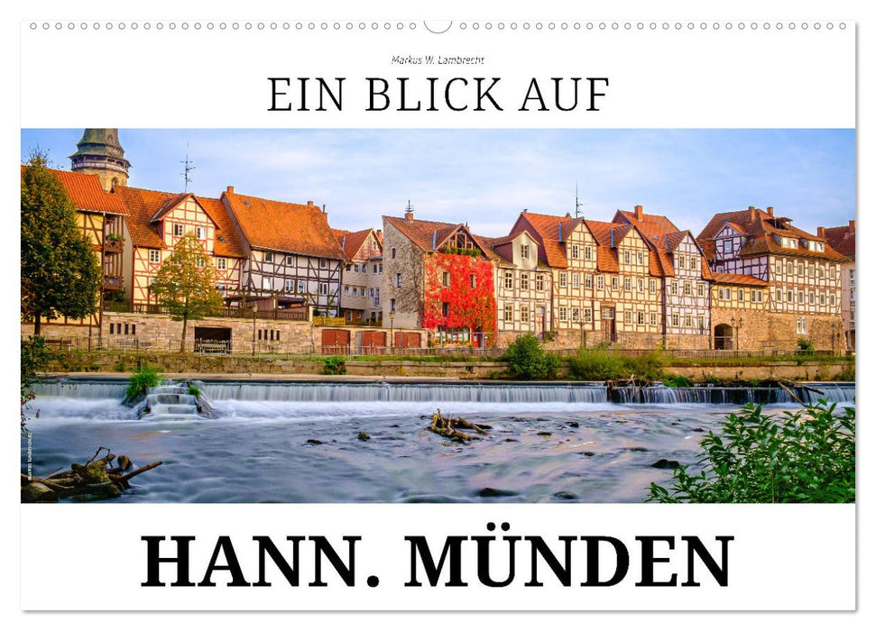 Ein Blick auf Hann. Münden (CALVENDO Wandkalender 2026)