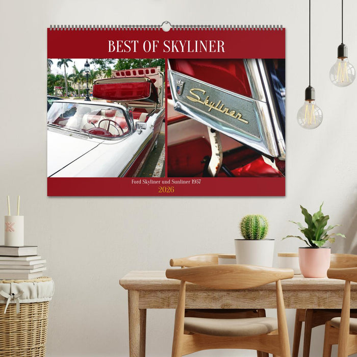 BEST OF SKYLINER - Ford Skyliner und Sunliner 1957 (CALVENDO Wandkalender 2026)