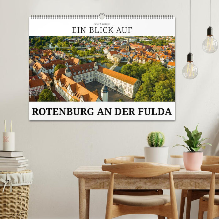 Ein Blick auf Rotenburg an der Fulda (CALVENDO Wandkalender 2026)