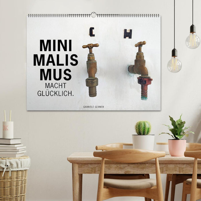 Minimalismus macht glücklich (CALVENDO Wandkalender 2026)