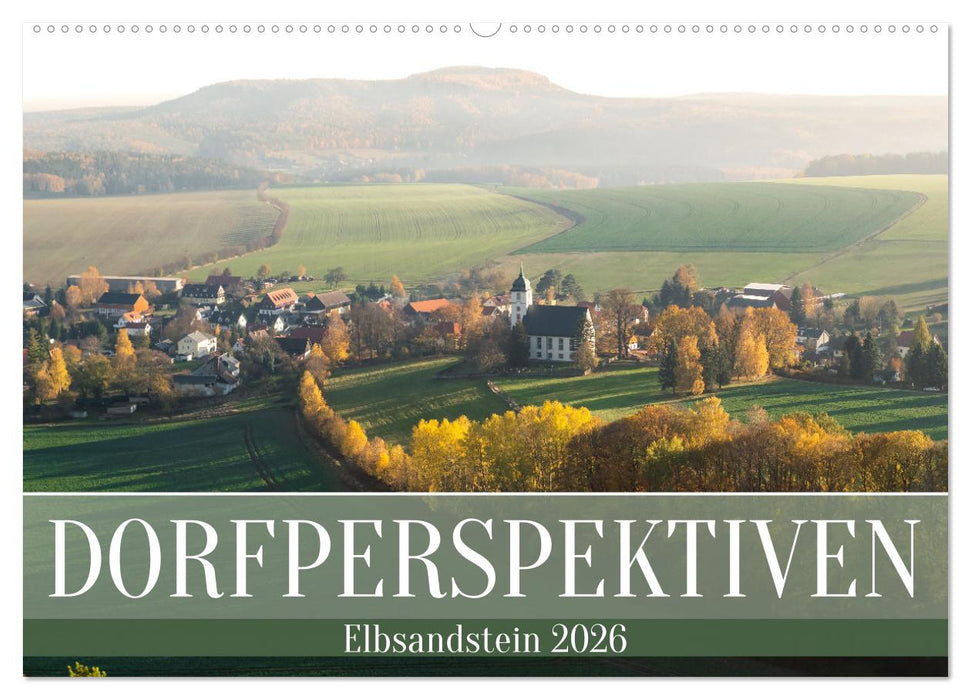 Dorfperspektiven - Elbsandstein (CALVENDO Wandkalender 2026)