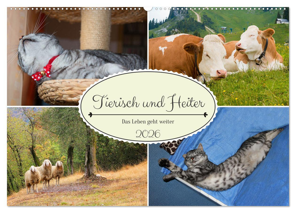 Tierisch und Heiter - Das Leben geht weiter 2026 (CALVENDO Wandkalender 2026)