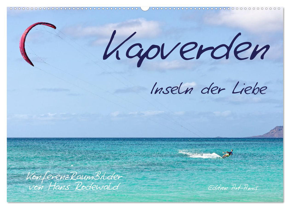 Kapverden - Inseln der Liebe (CALVENDO Wandkalender 2026)