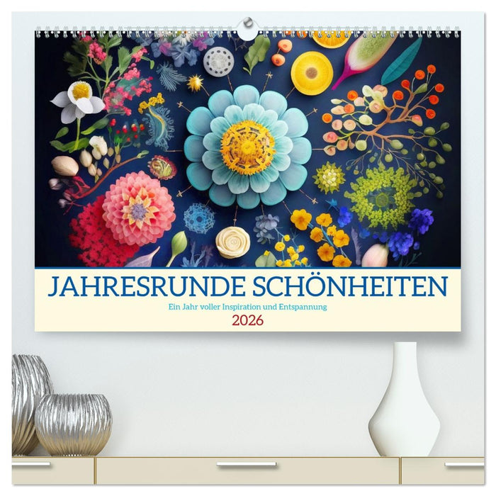 Jahresrunde Schönheiten (CALVENDO Premium Wandkalender 2026)