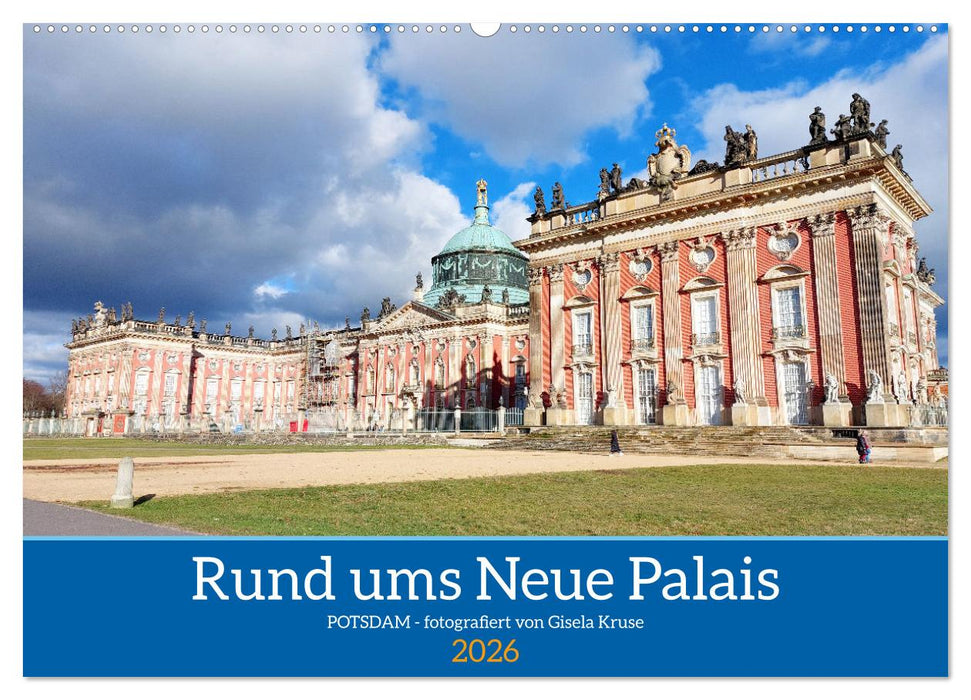 Rund ums Neue Palais - Potsdam (CALVENDO Wandkalender 2026)